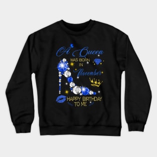 November Queen Birthday Crewneck Sweatshirt